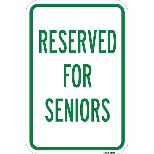 Signmission Reserved For Seniors, Heavy-Gauge Aluminum Rust Proof Parking Sign, 12" x 18", A-1218-24790 A-1218-24790 - main
